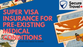 Super Visa Insurance for Pre-existing Medical Conditions