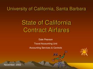 University of California, Santa Barbara State of California Contract Airfares