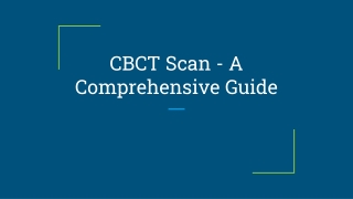 CBCT Scan - A Comprehensive Guide