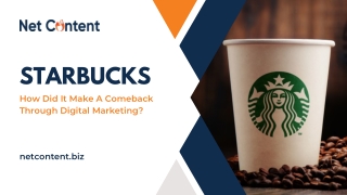 Digital Marketing Tips To Learn That Led To The Revival Of Starbucks