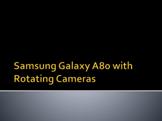 Samsung Galaxy A80 with Rotating Cameras