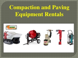 Compaction and Paving Equipment Rentals