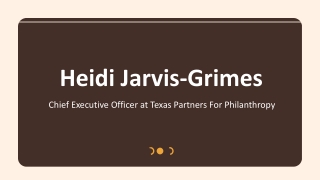 Heidi Jarvis-Grimes - A Highly Talented and Trained Expert