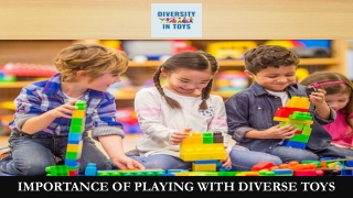 Importance of Playing With Diverse Toys