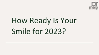 How Ready Is Your Smile for 2023