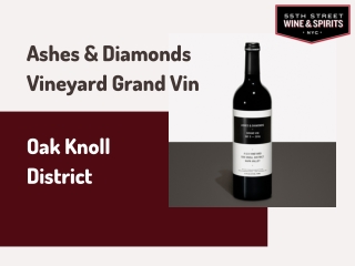 Ashes & Diamonds Vineyard Grand Vin