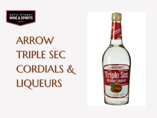 Arrow Triple Sec Cordials & Liqueurs