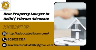 Best Property Lawyer In Delhi | Vikram Advocate