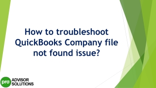 Easy troubleshooting guide to fix QuickBooks Company File Not Found