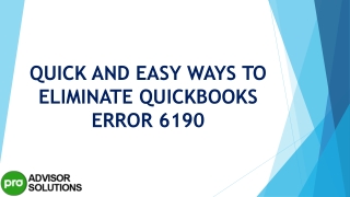 Simple step by step guide to resolve QuickBooks Error 6190