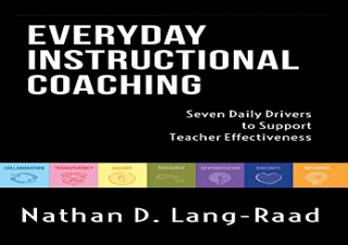 download Everyday Instructional Coaching: Seven Daily Drivers to Support Teacher