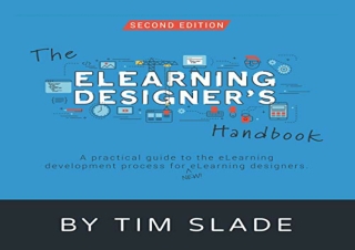 (PDF BOOK) The eLearning Designer's Handbook: A Practical Guide to the eLearning