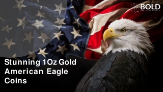 1 Oz Gold American Eagle Coins | BOLD Precious Metals