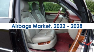 Airbags Market Size, Share Demand Opportunities 2022