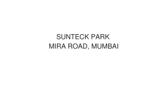 Sunteck Park MIra Road, Mumbai - Sunteck Realty _ Brochure _ Location _ Price _ Floor Plans