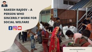 Rakesh Rajdev – A Person Who Sincerely Work For Social Welfare