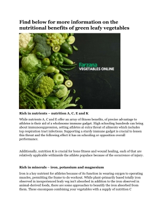 Find below for more information on the nutritional benefits of green leafy vegetables