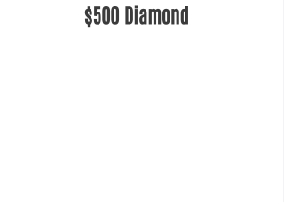 $500 Diamond