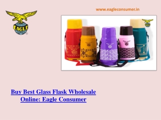 Best Glass Vacuum Flask Manufacturer - Eagle Consumer