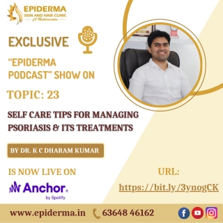 Self Care Tips for Managing Psoriasis and its Treatment | Epiderma Clinic