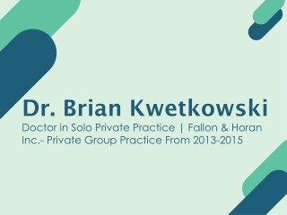 Dr. Brian Kwetkowski - A People Leader and Influencer