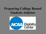 Preparing College Bound Student-Athletes