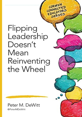 PDF/BOOK Flipping Leadership Doesn’t Mean Reinventing the Wheel (Corwin Connecte