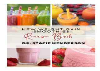 [PDF] NEW WEIGHT GAIN SMOOTHIES RECIPE BOOK: Start Gaining Healthy Weight With T