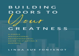 Download Building Doors to Your Greatness: A Simple Motivational Entrepreneurial