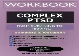 (PDF) Workbook for Complex PTSD: From Surviving to Thriving by Pete Walker: A Gu