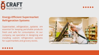 Energy-Efficient Supermarket Refrigeration Systems by Craft Group