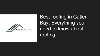 Best roofing in Cutler Bay: Everything you need to know about roofing