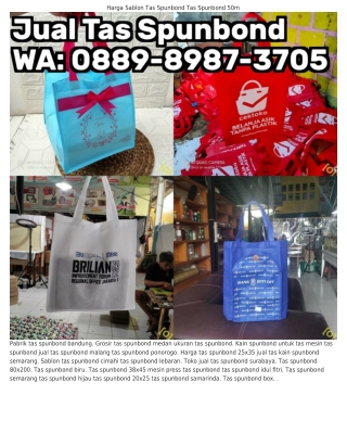 O889~8987~౩7O5 (WA) Sablon Tas Spunbond Jakarta Sablon Tas Spunbond Semarang