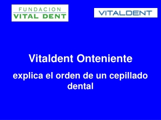 Vitaldent Onteniente explica el orden del cepillado dental