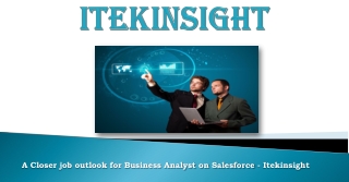A Closer job outlook for Business Analyst on Salesforce - Itekinsight