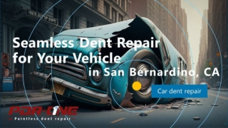 Seamless Dent Repair for Your Vehicle in San Bernardino, CA
