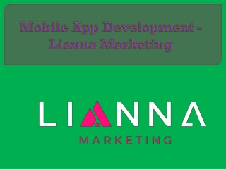 Mobile App Development - Lianna Marketing