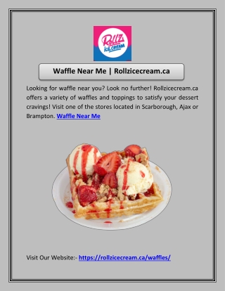 Waffle Near Me | Rollzicecream.ca
