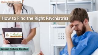How to Find the Right Psychiatrist - Ankur Rehab Centers