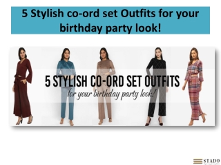 5 Stylish co-ord set Outfits for your birthday party look