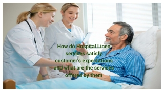 How do Hospital Linen services satisfy customer's expectations and what are the services offered by them
