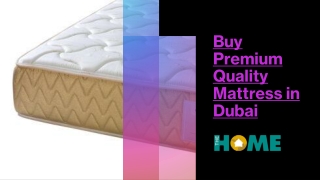 Buy Premium Quality Mattress in Dubai - The Home