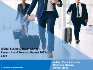 Business Travel Market Industry Overview, Growth Rate and Forecast 2022-2027