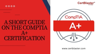 A Short Guide on the CompTIA A  Certification