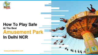 How To Play Safe At The Best Amusement Park In Delhi NCR