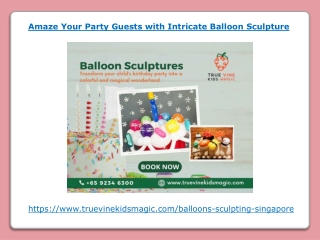 Amaze Your Party Guests with Intricate Balloon Sculpture