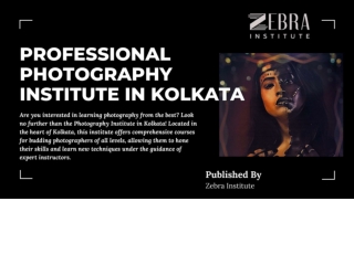 PHOTOGRAPHY INSTITUTE IN KOLKATA