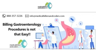 Billing Gastroenterology Procedures is not that Easy!!