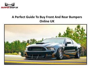 A Perfect Guide To Buy Front And Rear Bumpers Online UK