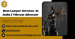 Best Lawyer Services  In India | Vikram Advocate